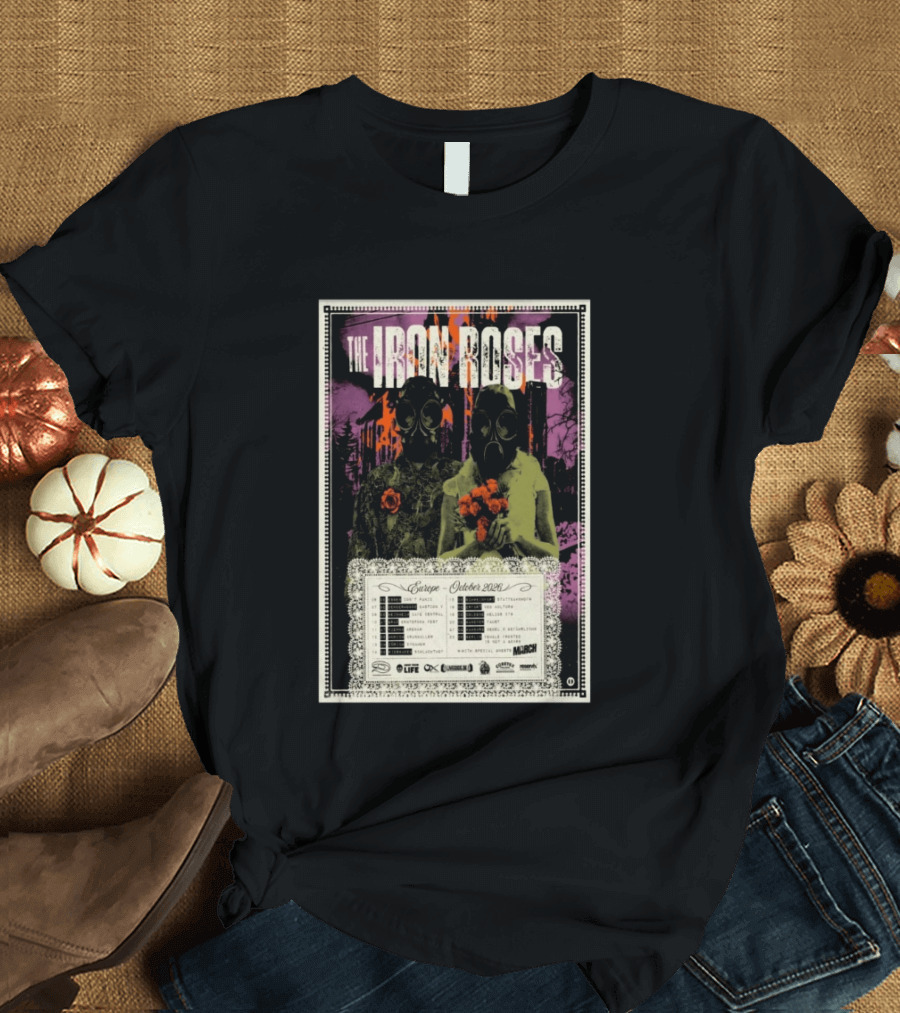 The Iron Roses Tour Europe 2026 October Dates With Gas Masks And Roses T-Shirt