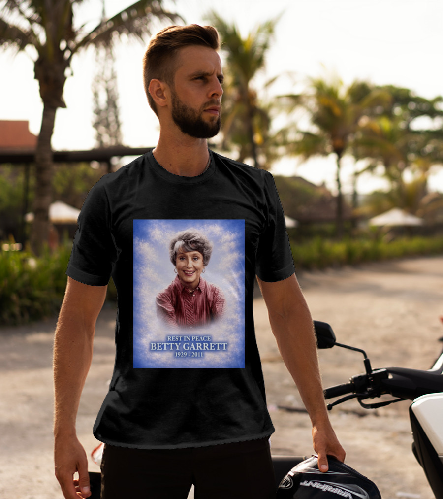 Rest In Peace Betty Garrett 1929 2011 Commemorative Memorial T-Shirt