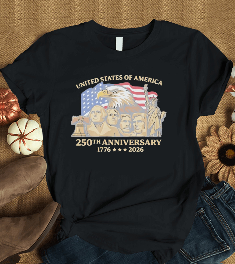 United States Of America 250th Anniversary 1776 2026 Mount Rushmore Liberty Bell Statue Of Liberty Bald Eagle Flag T-Shirt