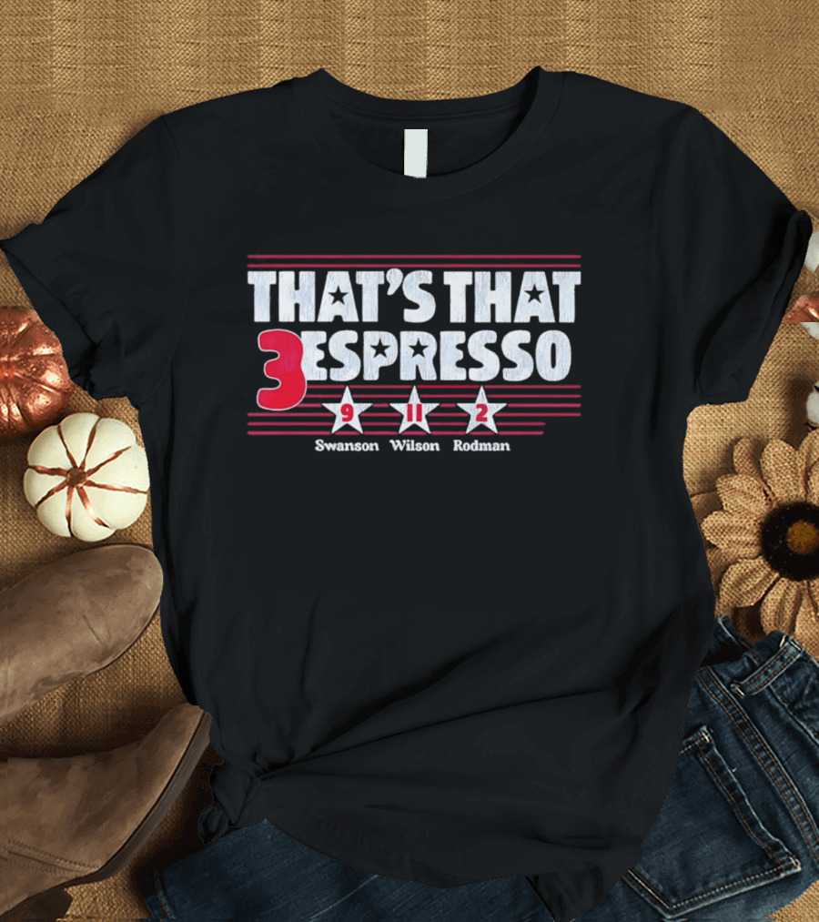 That's That Espresso Swanson Wilson Rodman 3 Chicago Stars FC T-Shirt