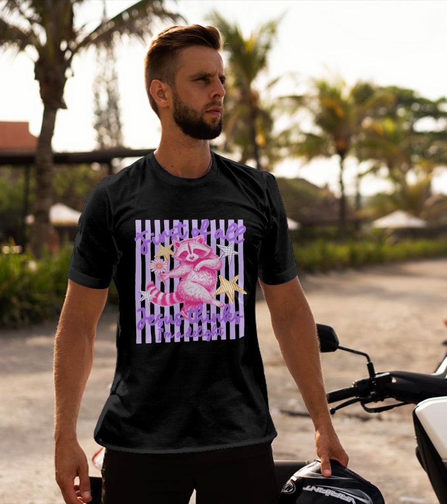 First Of All Jesus Thinks I'm A Delight Raccoon With Daisy And Stars T-Shirt