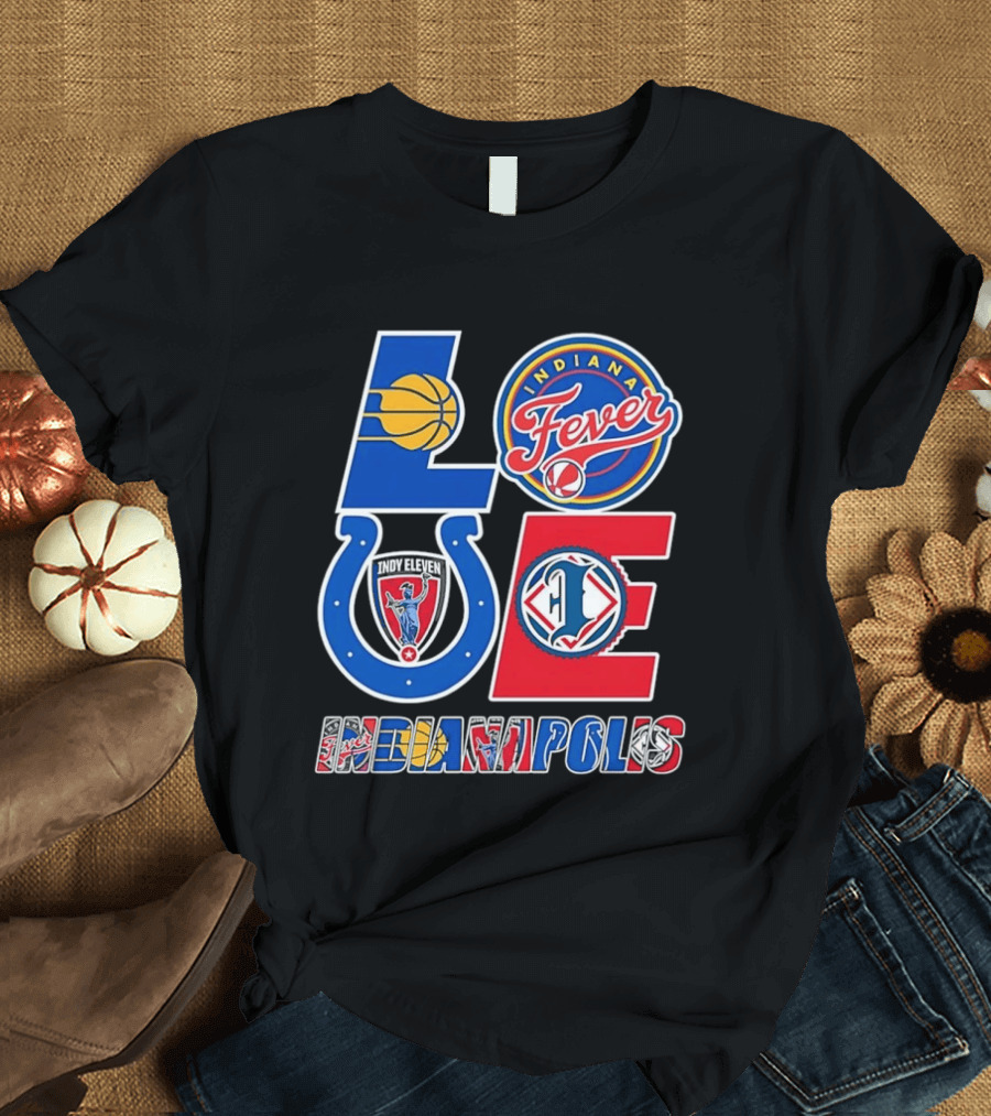 Indiana Fever Indianapolis Colts Inspired LOVE Indianapolis T-Shirt