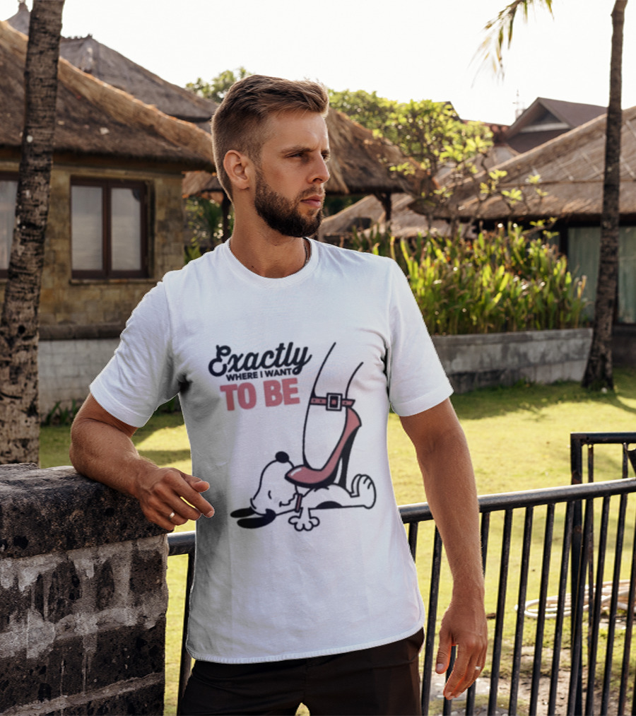 Cartoon Dog And Red Heel Exactly To Be Where I Want To Be T-Shirt