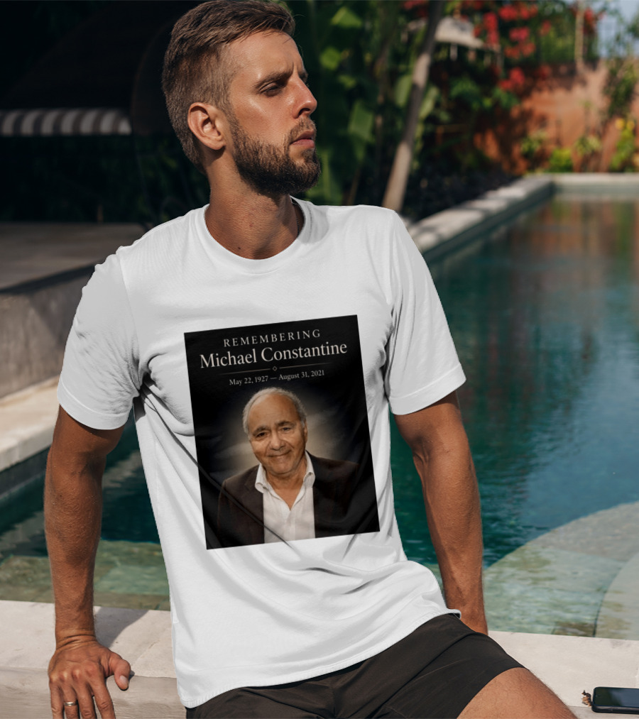 Remembering Michael Constantine May 22 1927 August 31 2021 T-Shirt