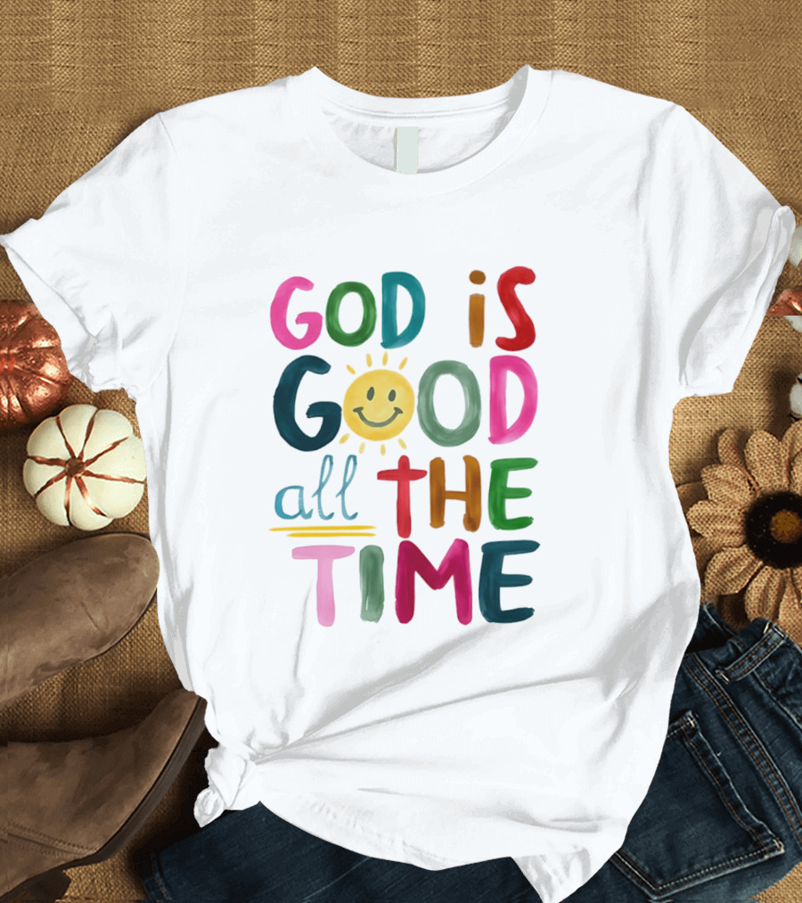 God Is Good All The Time Rainbow Smile Sunburst T-Shirt