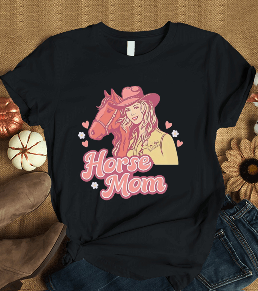 Cowgirl Horse Mom With Mustang And Hearts T-Shirt