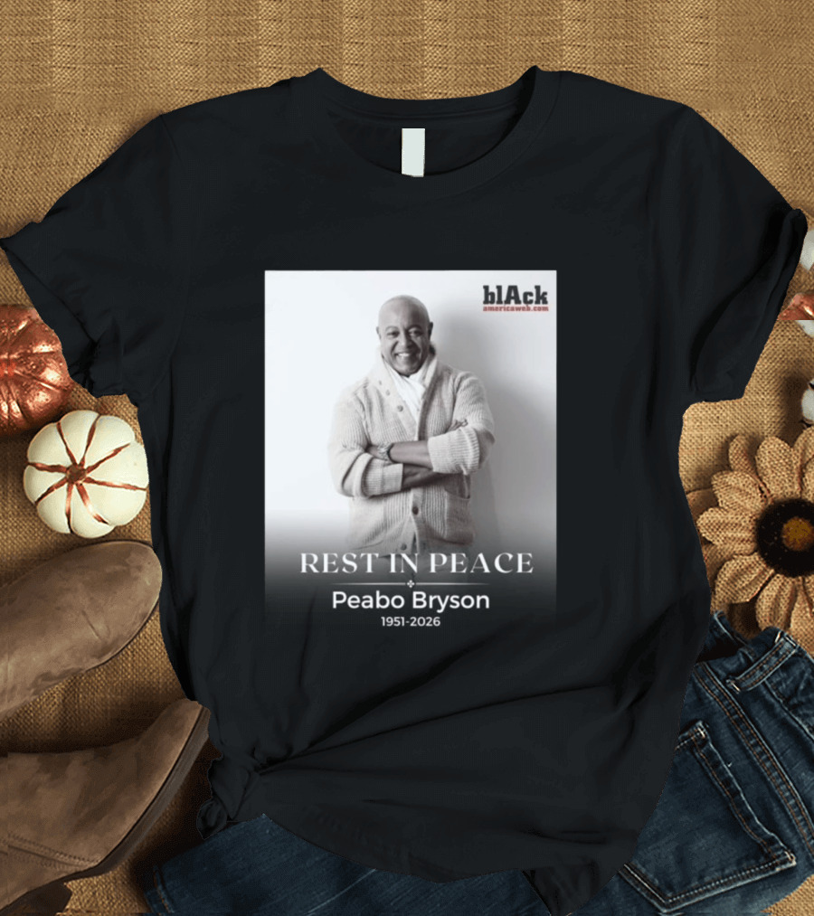 Rest In Peace Peabo Bryson 1951 2026 Black Americaweb T-Shirt
