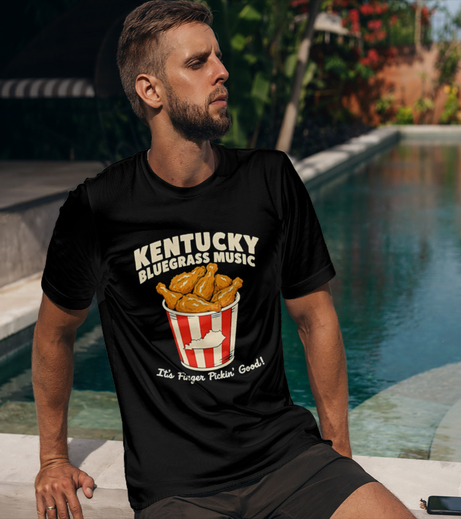 Kentucky Bluegrass Music It's Finger Pickin' Good Fried Chicken Bucket T-Shirt