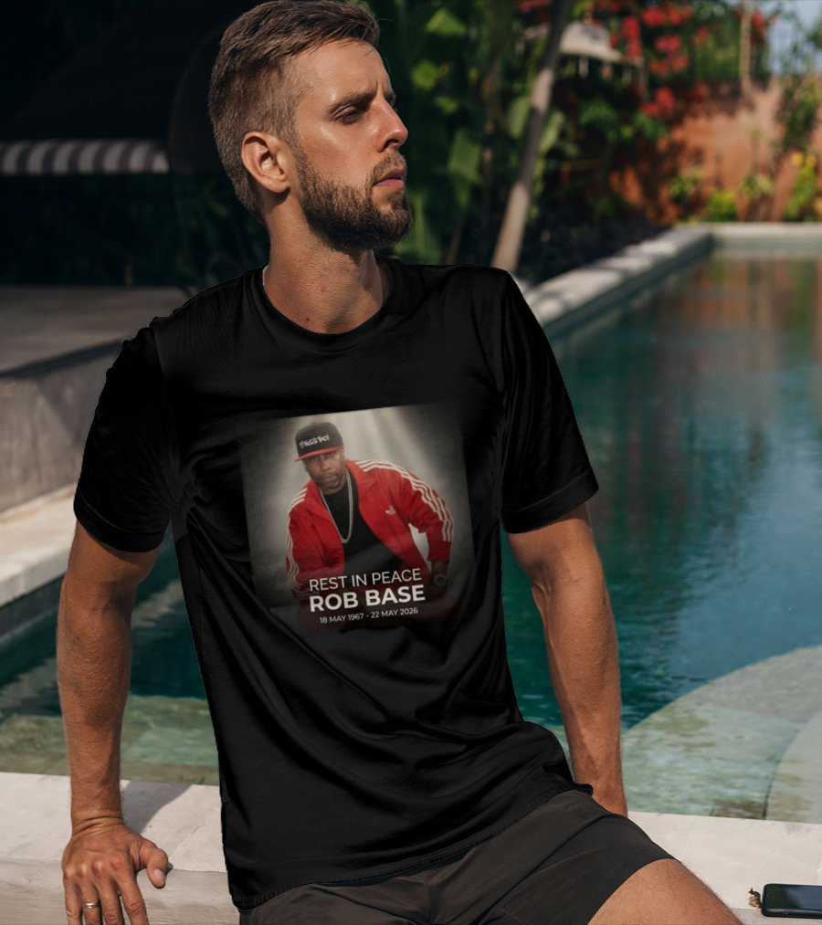 Rest In Peace Rob Base 18 May 1967 22 May 2026 T-Shirt