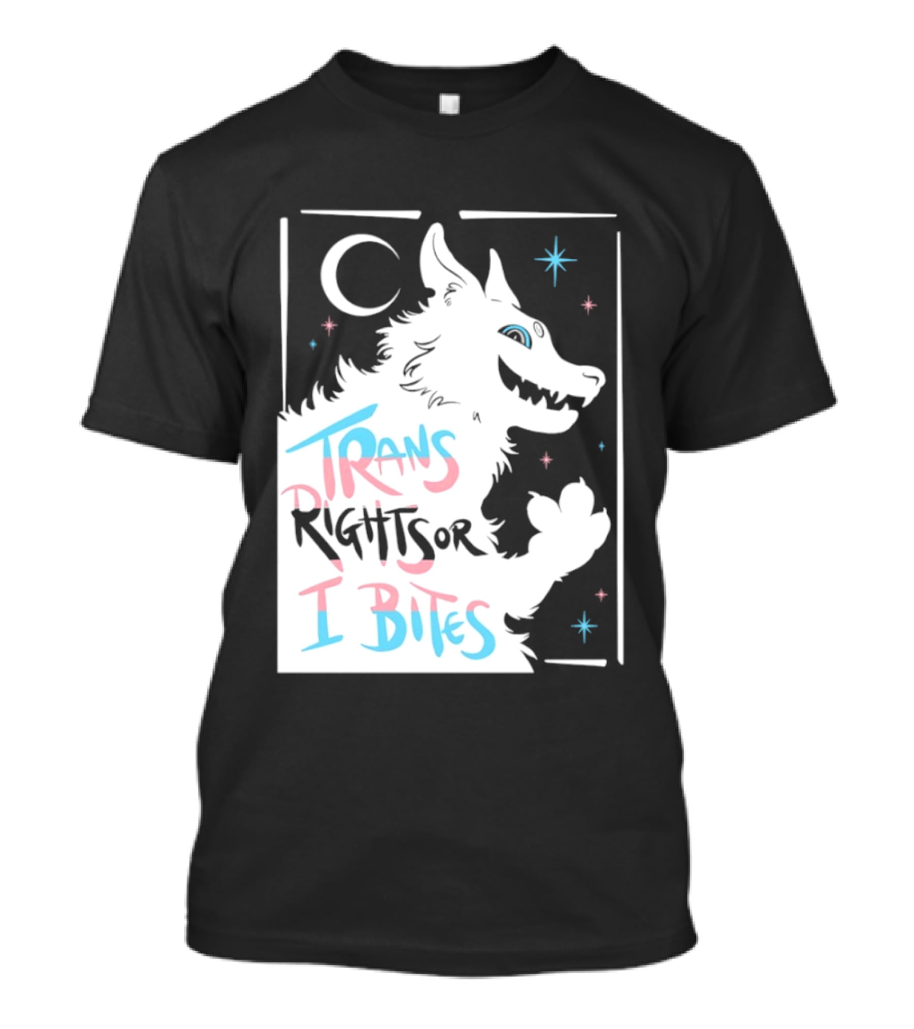 Trans Rights Or I Bites Wolf Moon Stars T-Shirt