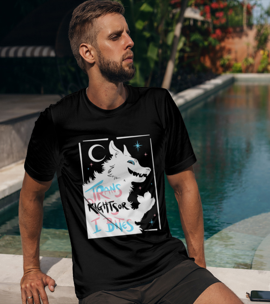 Trans Rights Or I Bites Wolf Moon Stars T-Shirt