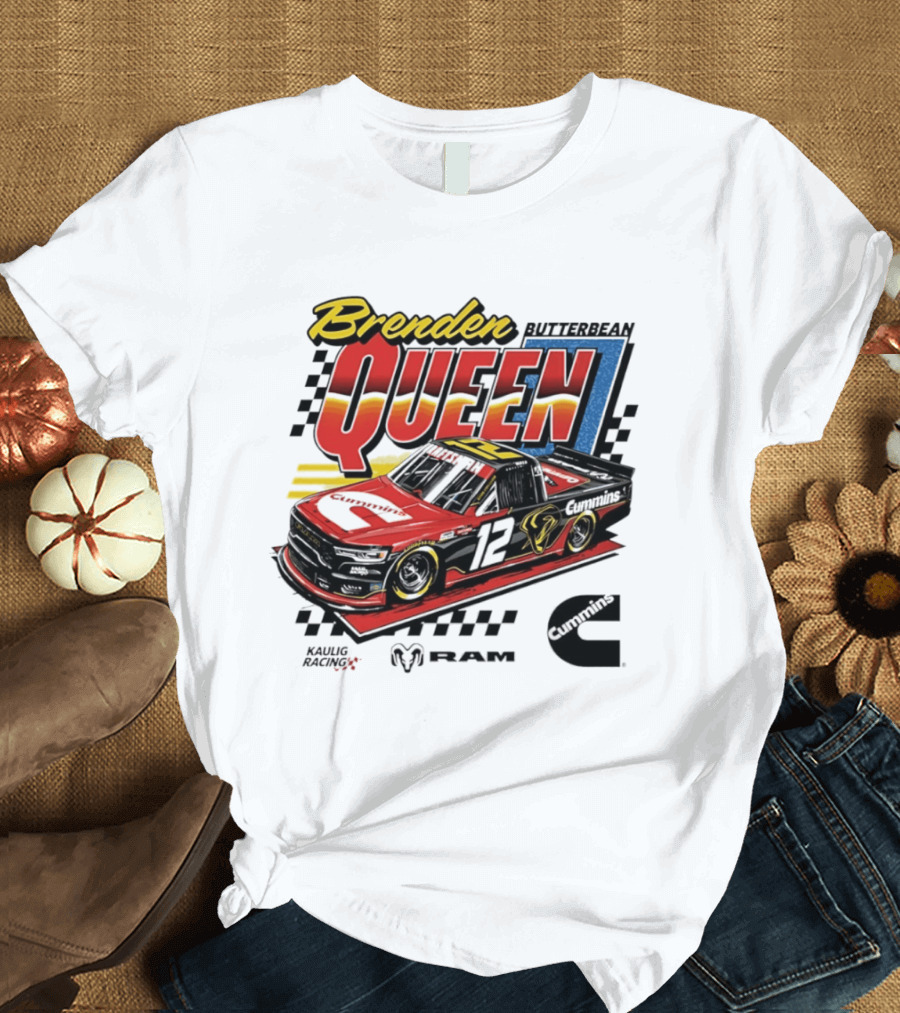 Brenden Queen Butterbean Kaulig Racing Craftsman Cummins Truck 12 RAM T-Shirt