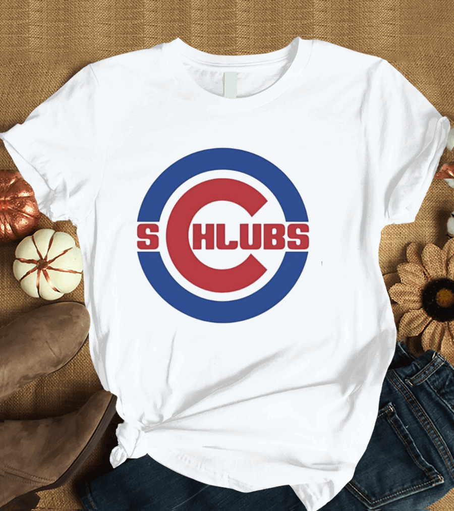 Chicago Cubs Schlubs Parody C T-Shirt