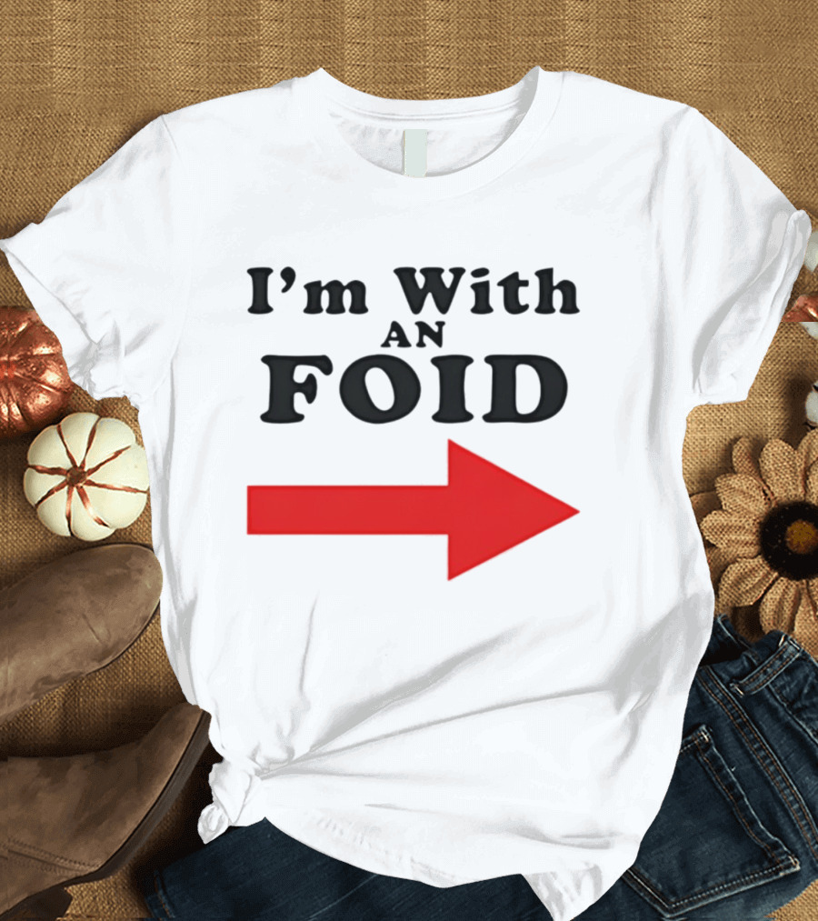 I'm With An Foid Red Arrow T-Shirt