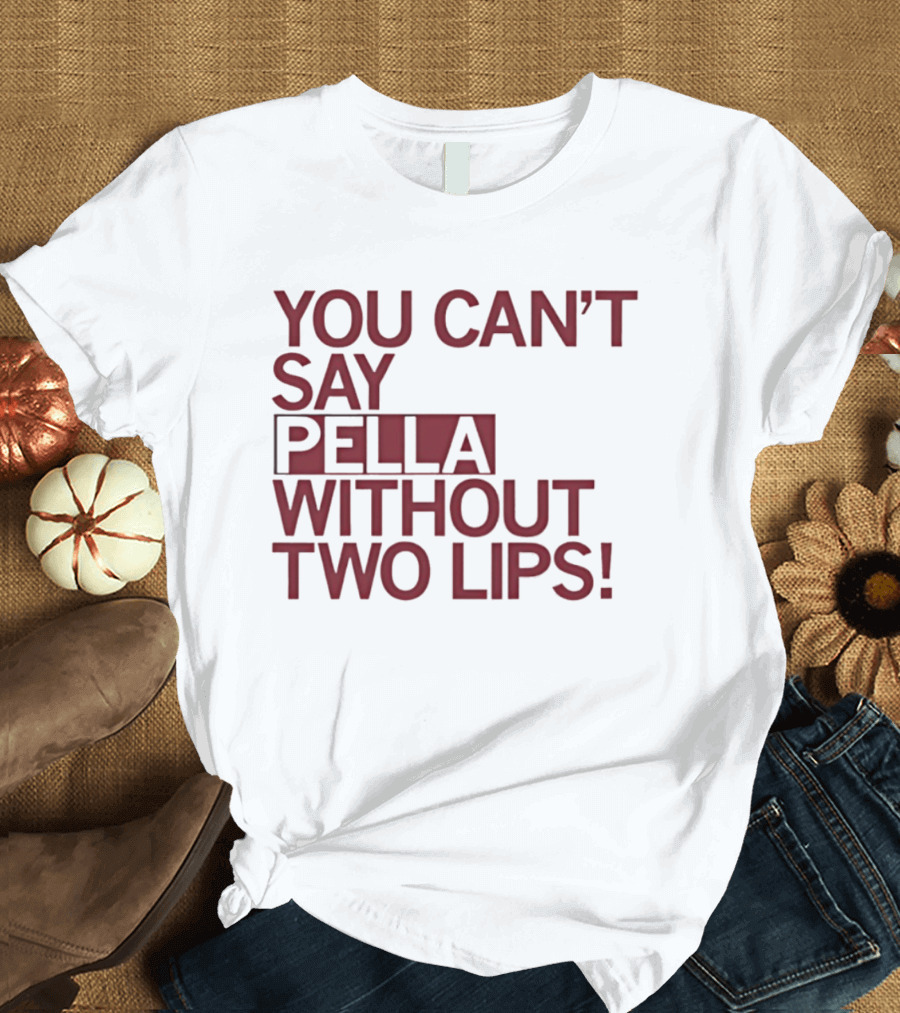 You Can't Say Pella Without Two Lips Knicks Jalen Brunson NBA T-Shirt