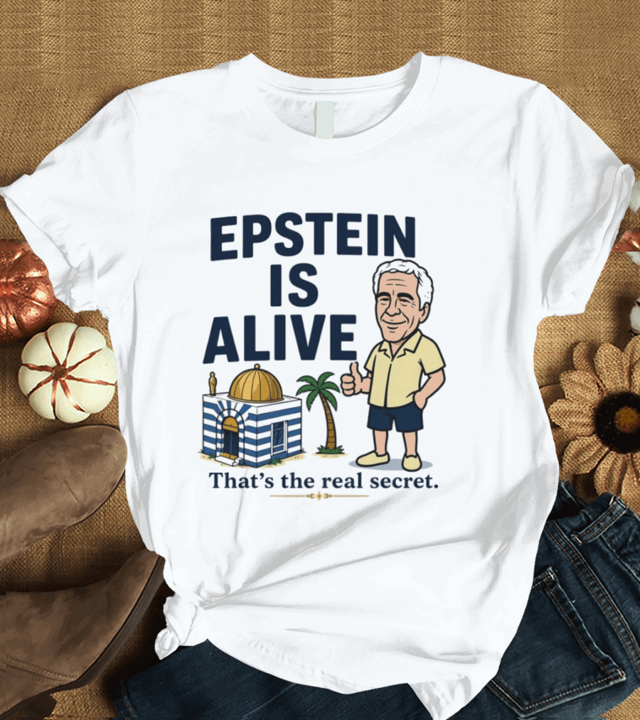 Epstein Is Alive That's The Real Secret Cartoon Character And Island Building T-Shirt