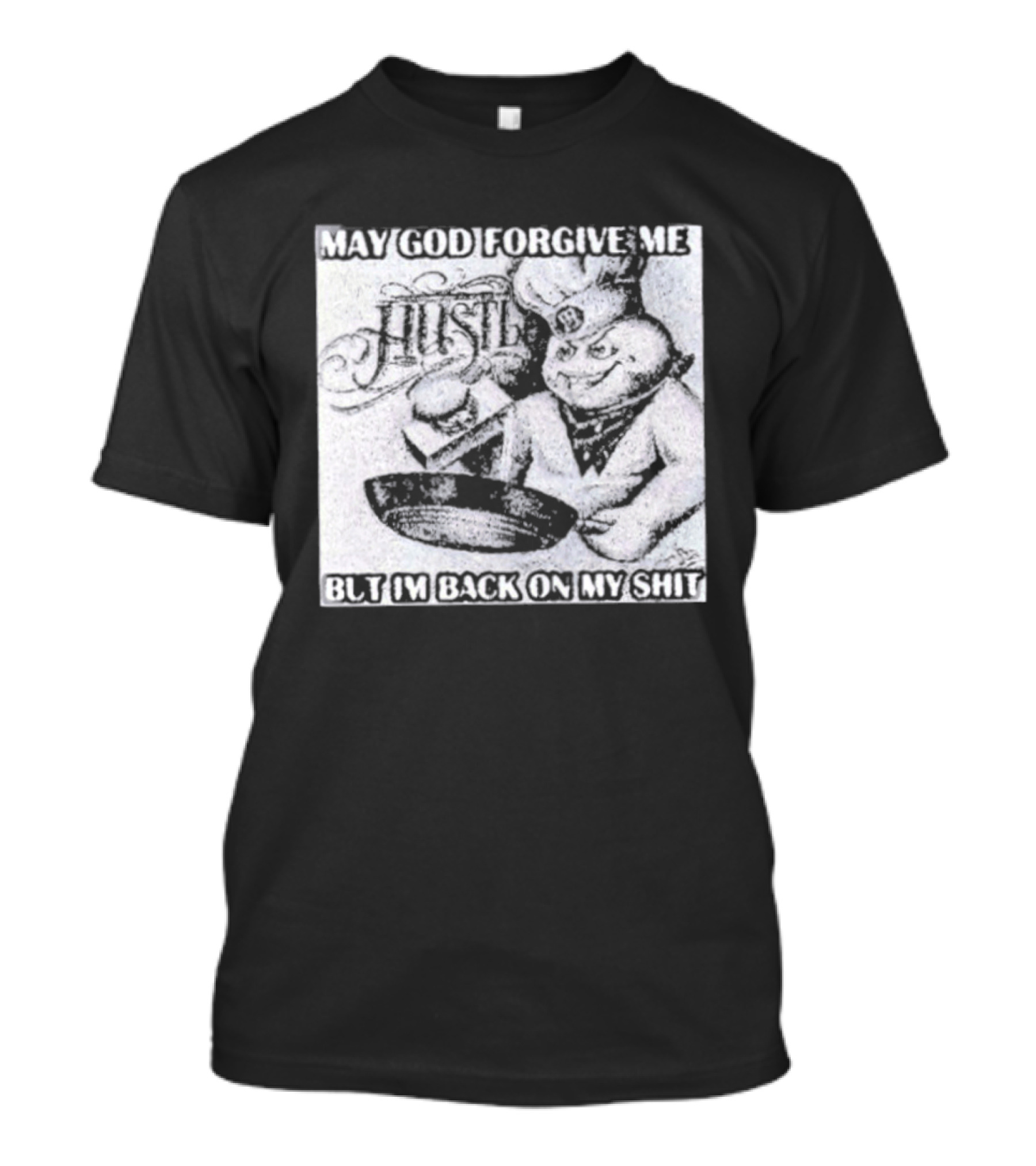 Hustle May God Forgive Me But I'm Back On My Shit Angelic Basketball Dunk T-Shirt