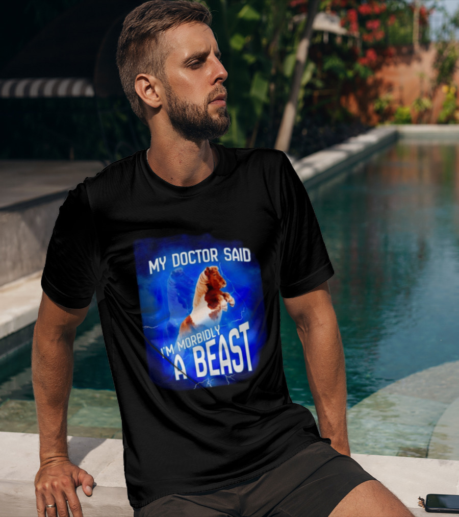My Doctor Said I'm Morbidly A Beast Shetland Pony Lightning T-Shirt