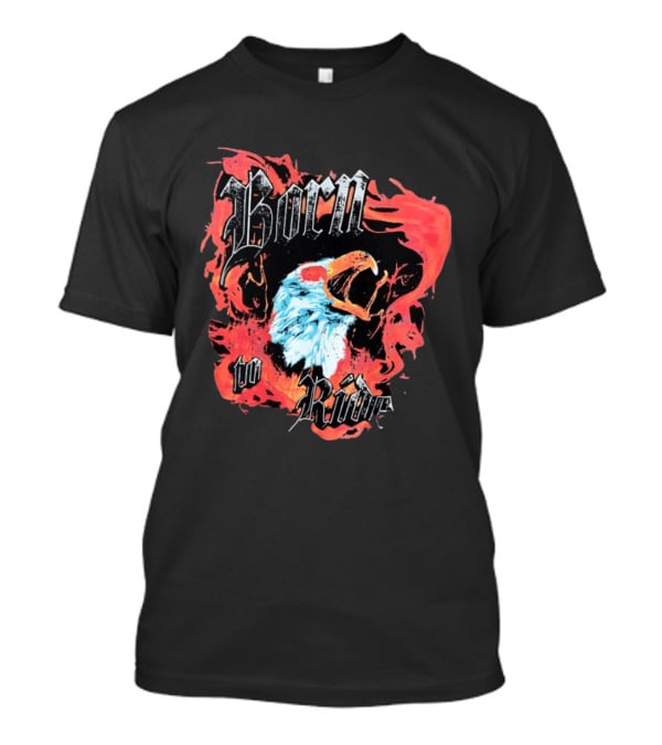 Born To Ride Fiery Bald Eagle Biker T-Shirt