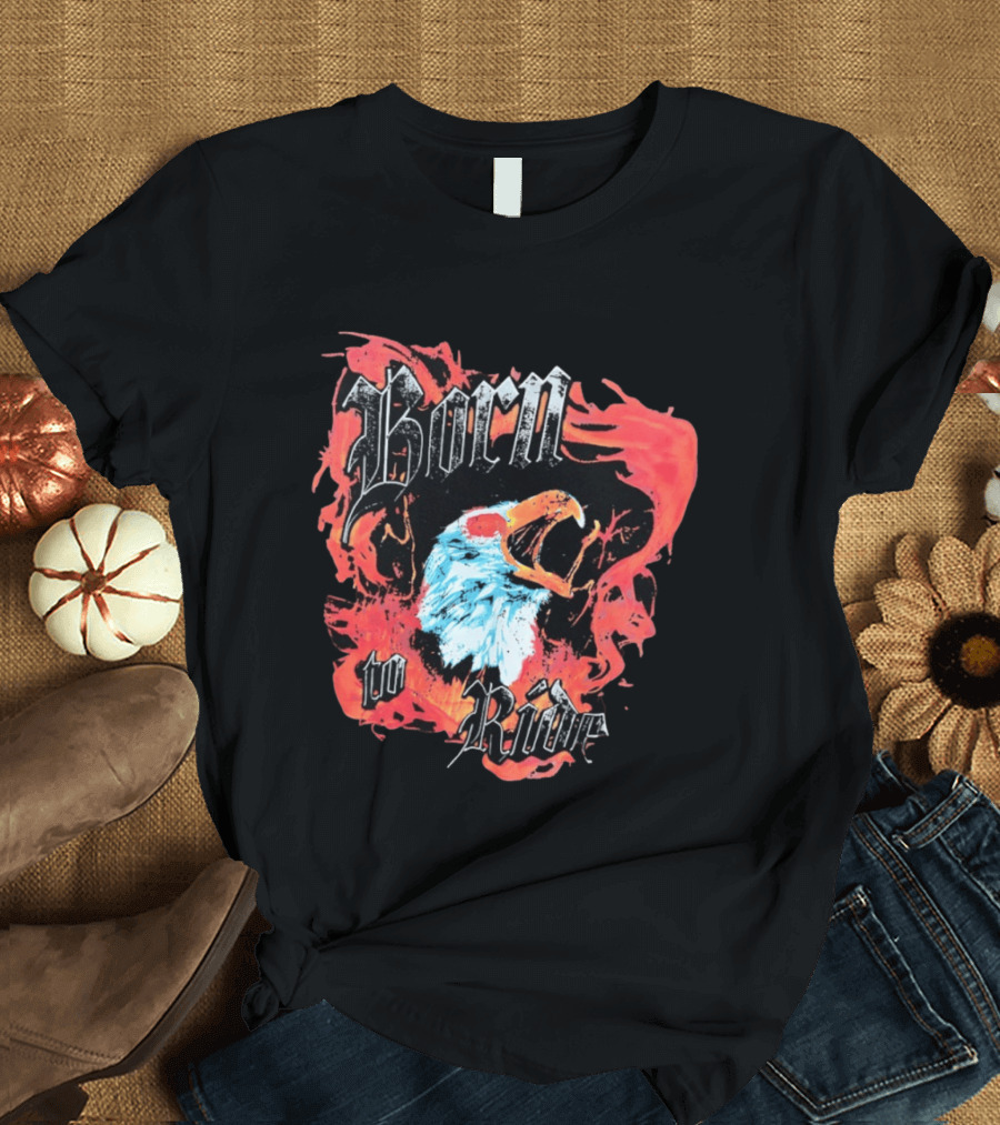 Born To Ride Fiery Bald Eagle Biker T-Shirt