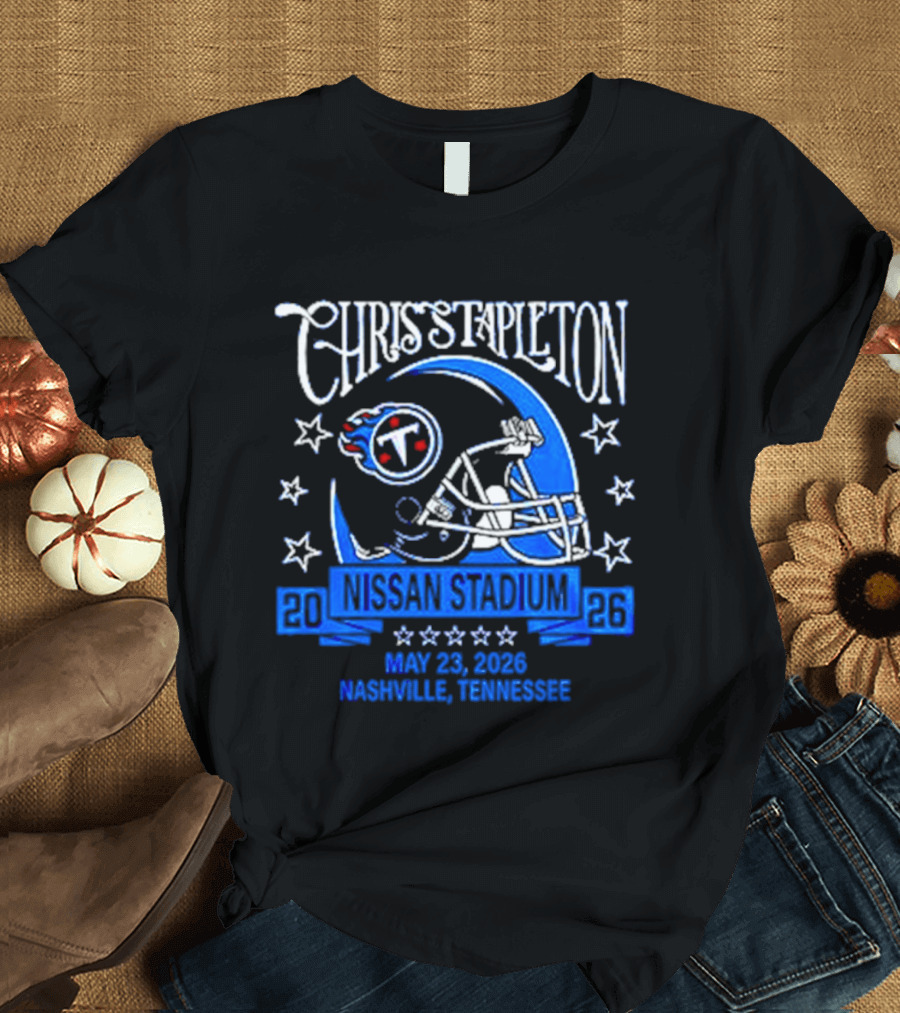 Chris Stapleton 2026 Nashville Nissan Stadium Tennessee Titans May 25 T-Shirt