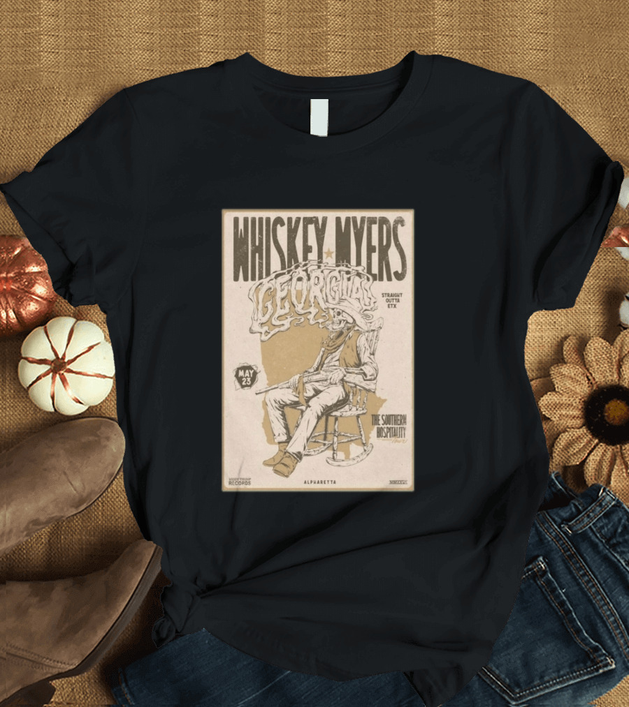 Whiskey Myers Georgia Tour May 23 Straight Outta ETX The Southern Hospitality Alpharetta 2026 T-Shirt