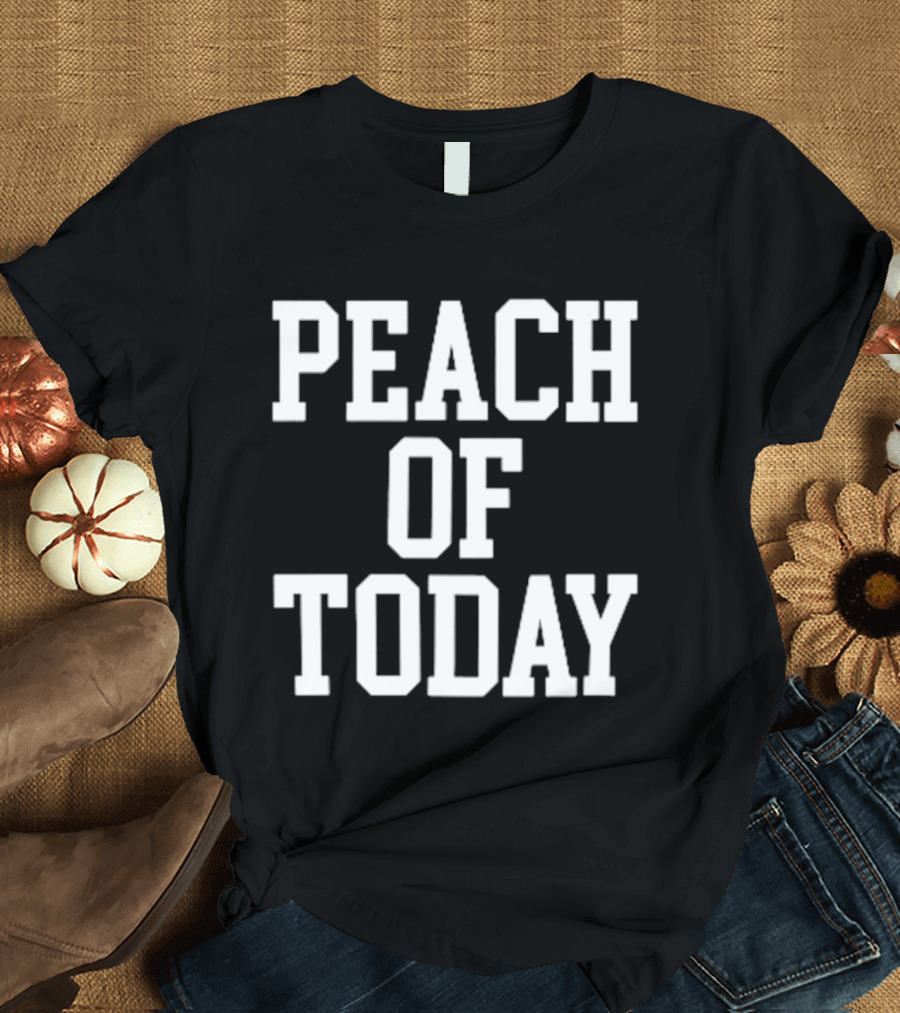 Peach Of Today T-Shirt
