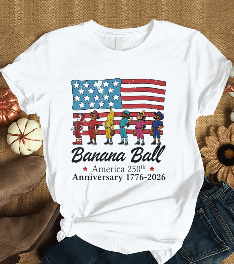 Banana Ball America 250th Anniversary 1776 2026 Flag Baseball Celebration T-Shirt
