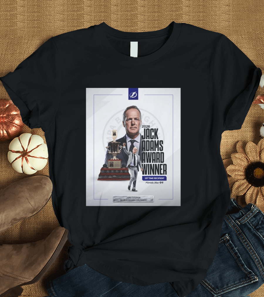 2026 Jack Adams Award Winner Jon Cooper Florida Blue Tampa Bay Lightning 1st Time Recipient 50 26 6 Record 108 Points T-Shirt