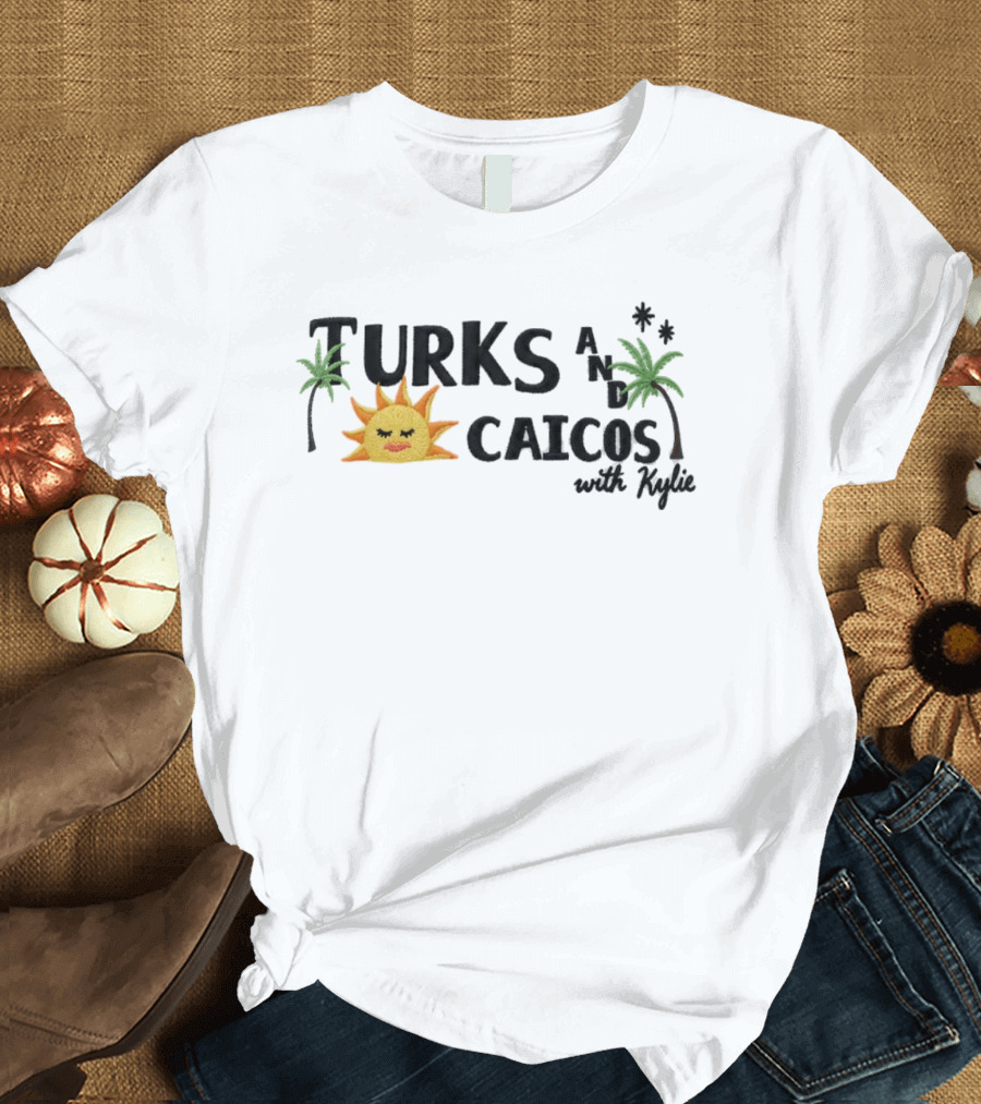 Turks And Caicos With Kylie Sun Palm Trees Aesthetic Vacation Summer Travel T-Shirt