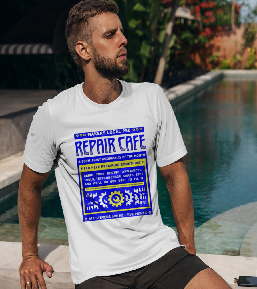 Makers Local 256 Repair Cafe Need Help Repairing Something Wrench T-Shirt