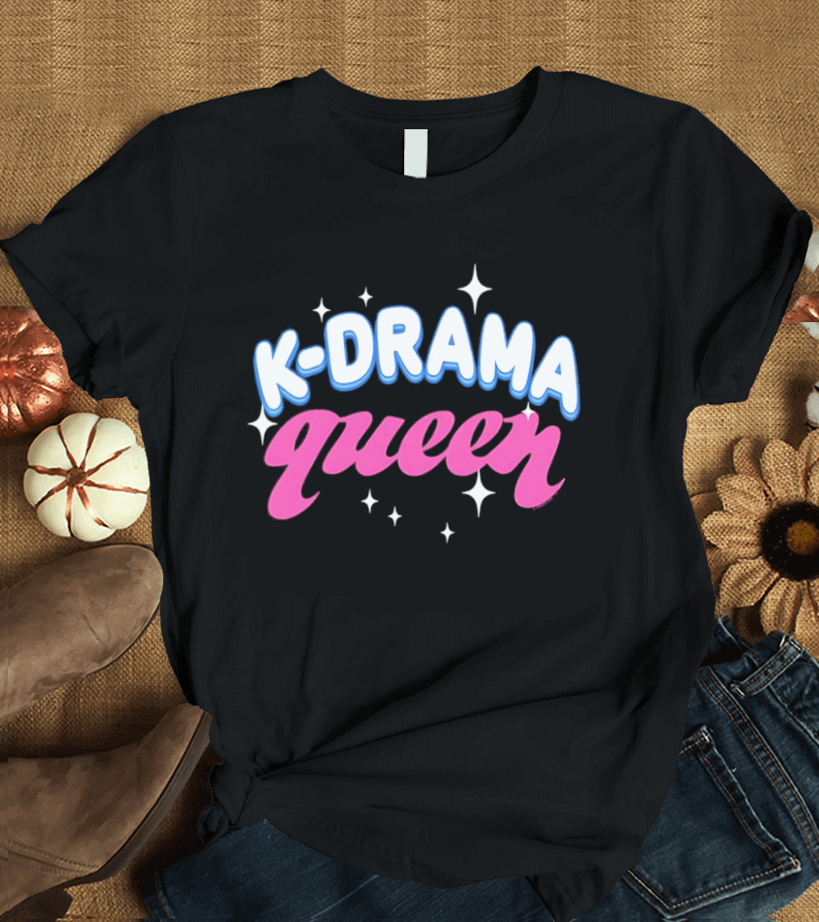 K Drama Queen Stars Korean Drama Trending 2026 T-Shirt
