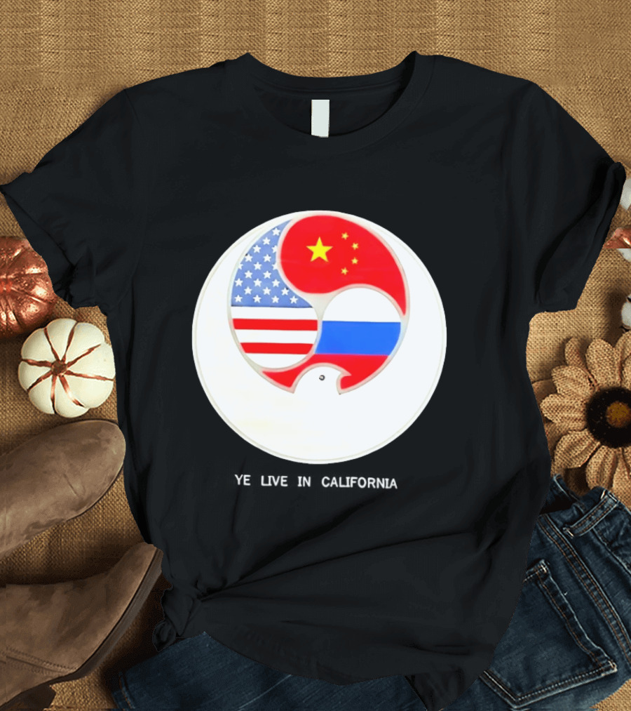 Ye Live US China Russia Flags New Global Order California T-Shirt