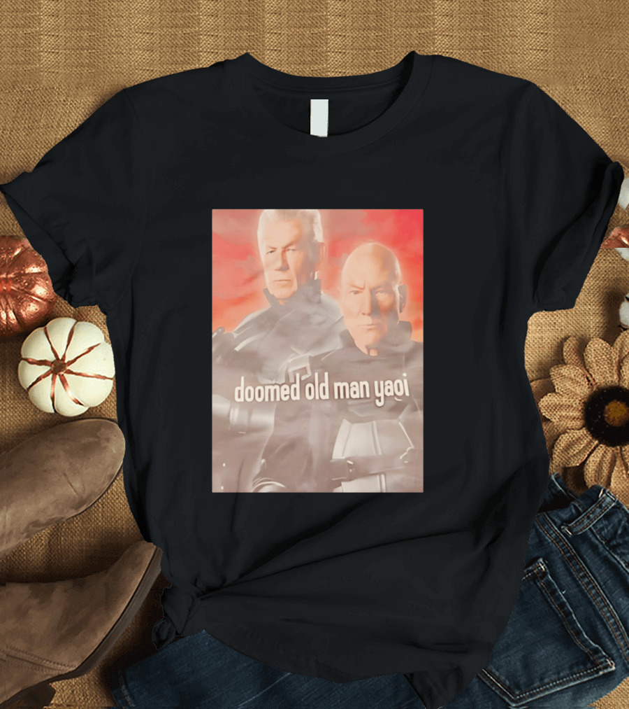 Ian McKellen Magneto Charles Xavier Doomed Old Man Yaoi X Men Movie T-Shirt