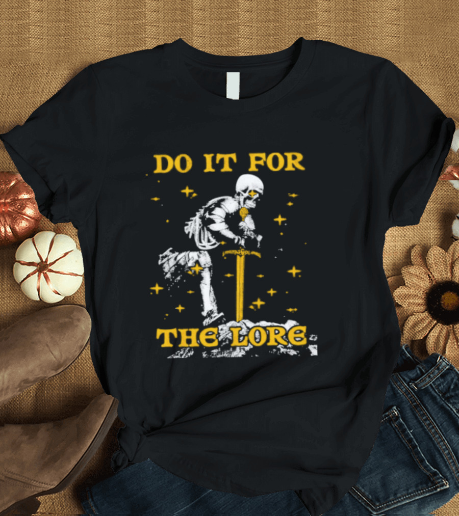 Skeleton Knight Do It For The Lore Sword And Stars T-Shirt