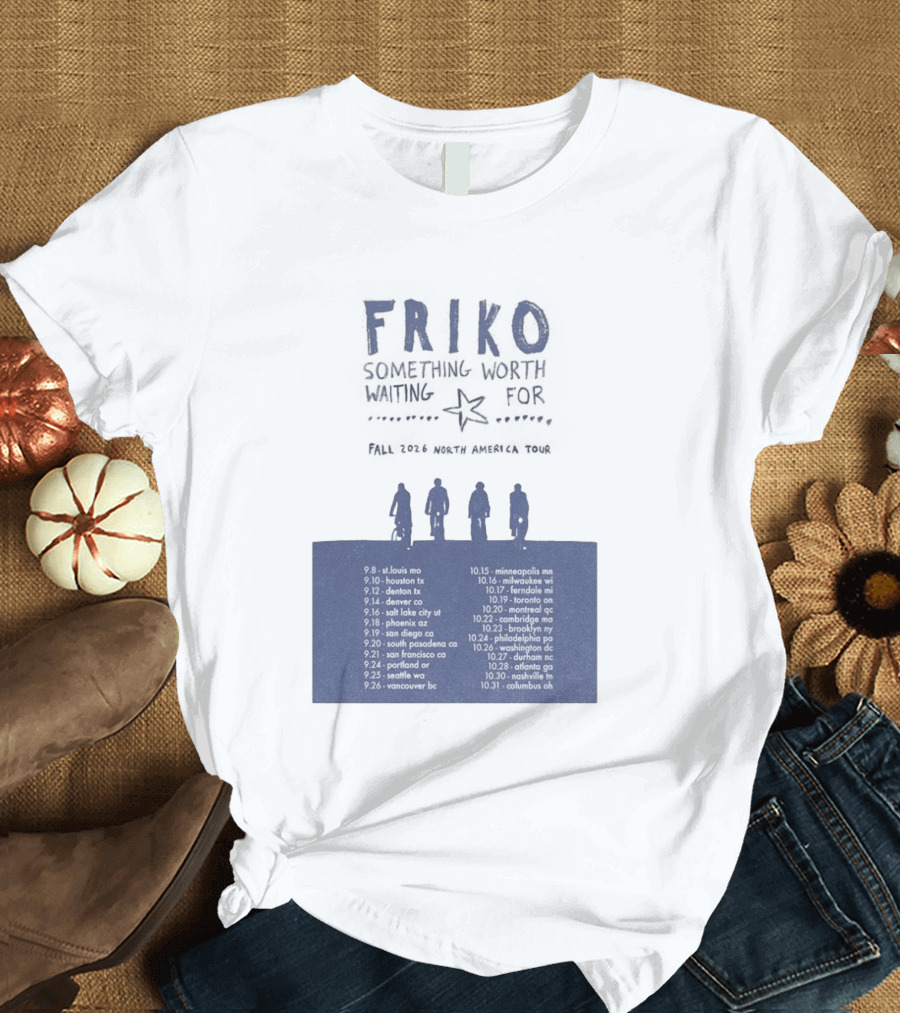 Friko Something Worth Waiting For 2026 North America Tour Dates And Cities T-Shirt