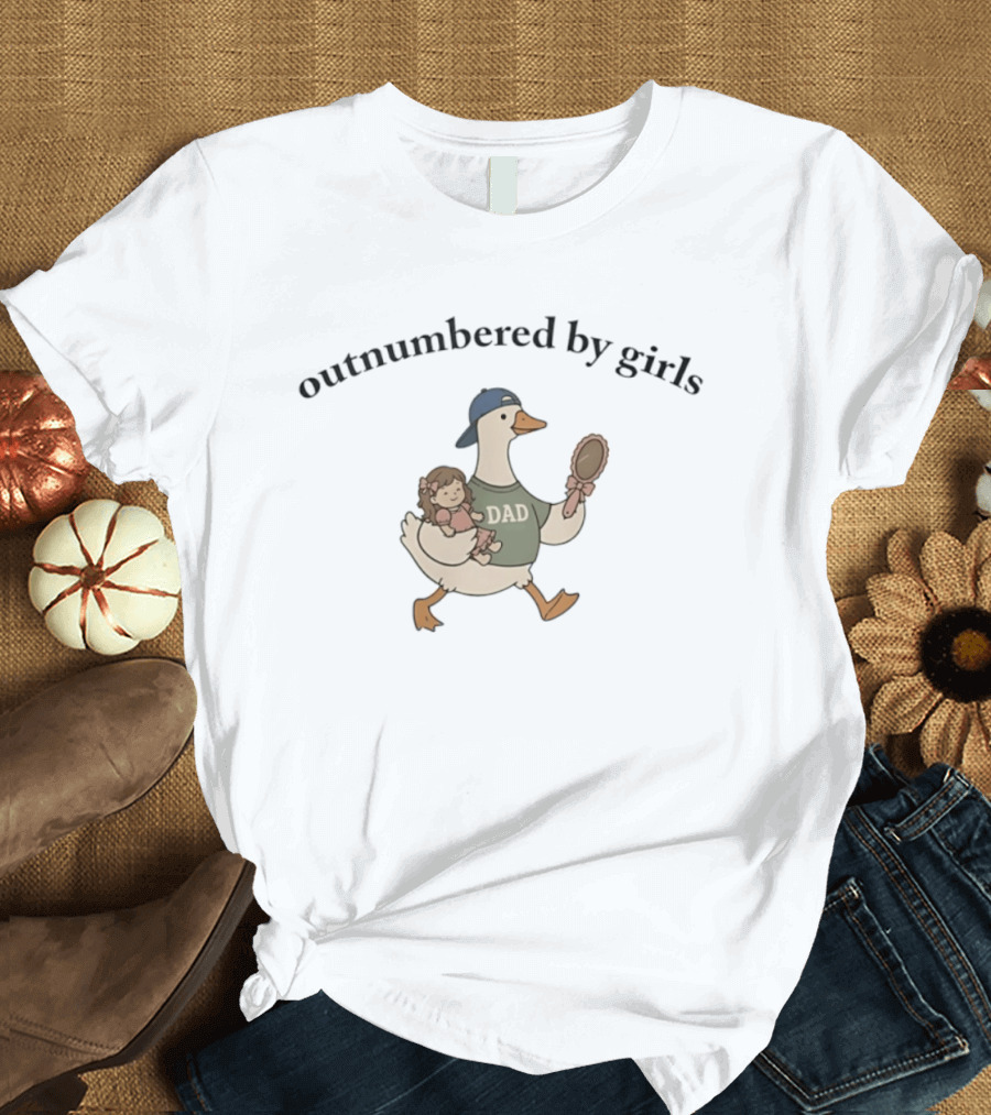 Goose Dad Outnumbered By Girls Humorous Family T-Shirt