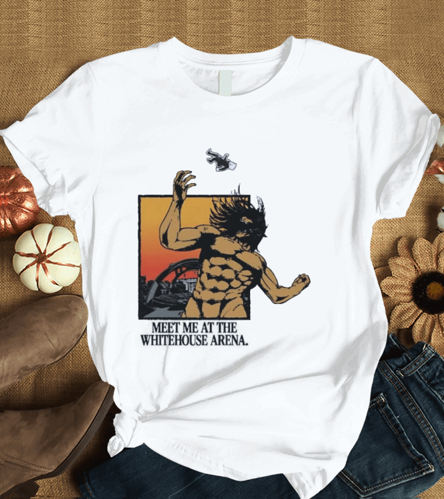 Meet Me At The Whitehouse Arena Attack On Titan Giant T-Shirt