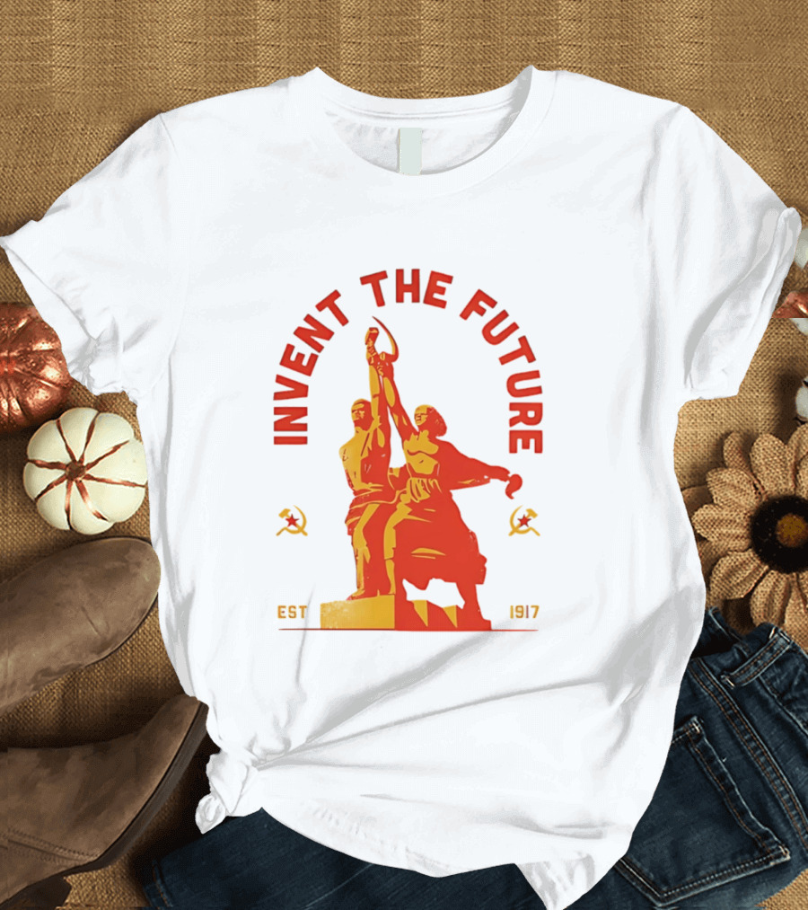 Invent The Future Est 1917 Worker And Kolkhoz Woman Statue T-Shirt