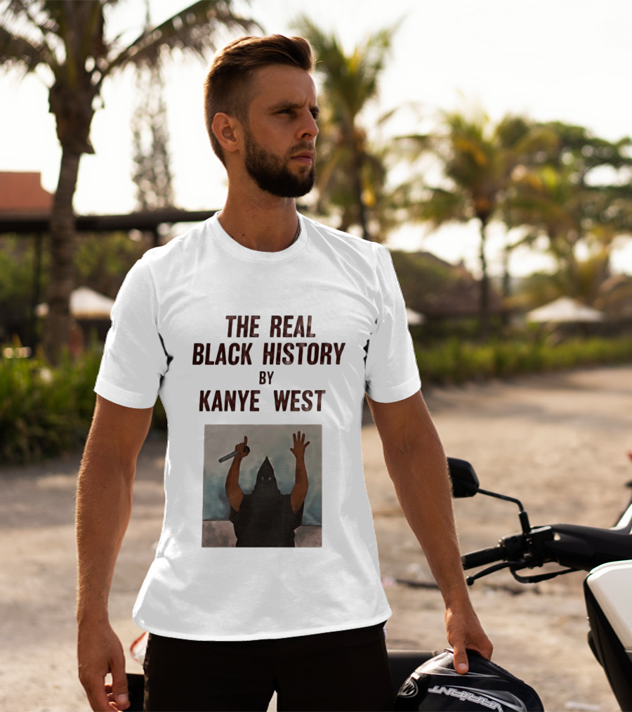 The Real Black History By Kanye West Mic Hands Up T-Shirt