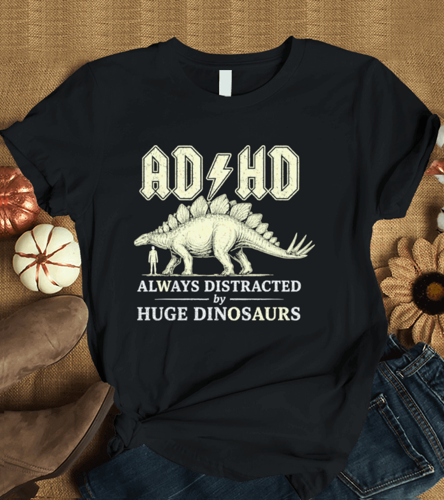 ADHD Always Distracted By Huge Dinosaurs Stegosaurus Lightning Bolt T-Shirt