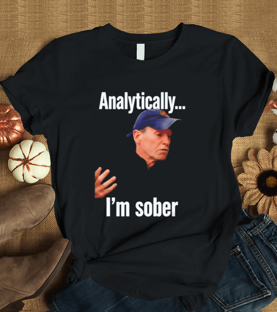 Kenny Atkinson Cleveland Cavaliers Basketball Analytically I'm Sober T-Shirt