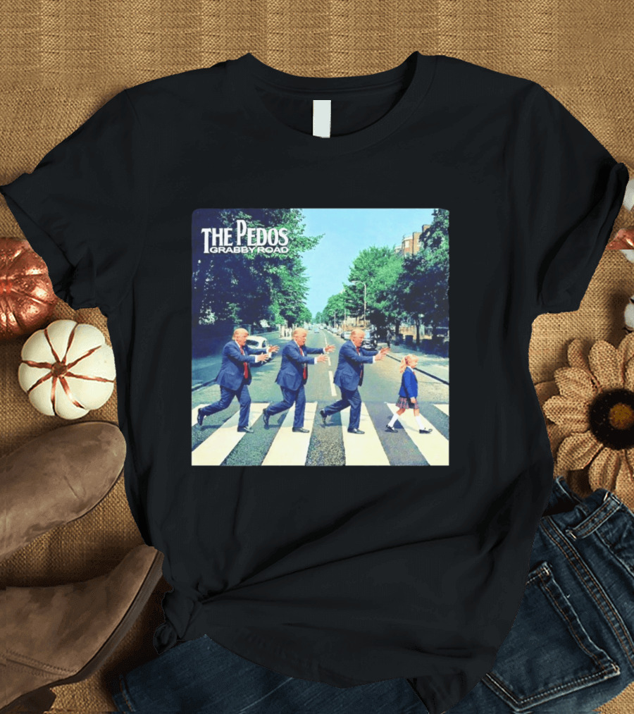 The Pedos Grabby Road Trump Chasing A Girl T-Shirt