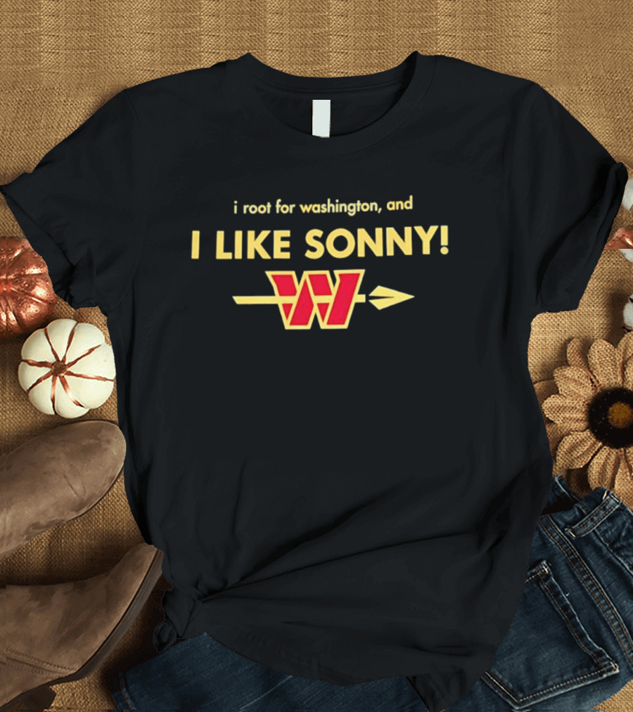Washington Commanders I Like Sonny I Root For Washington T-Shirt
