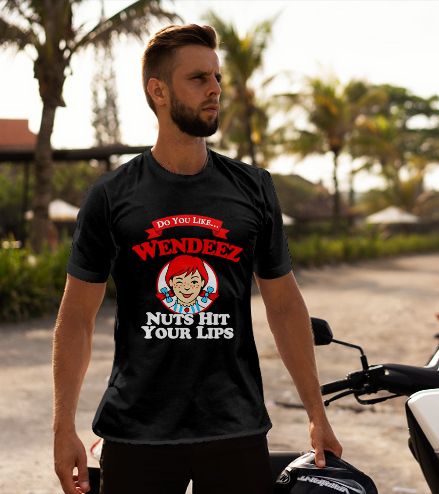 Do You Like Wendeez Nuts Hit Your Lips Retro Humor T-Shirt