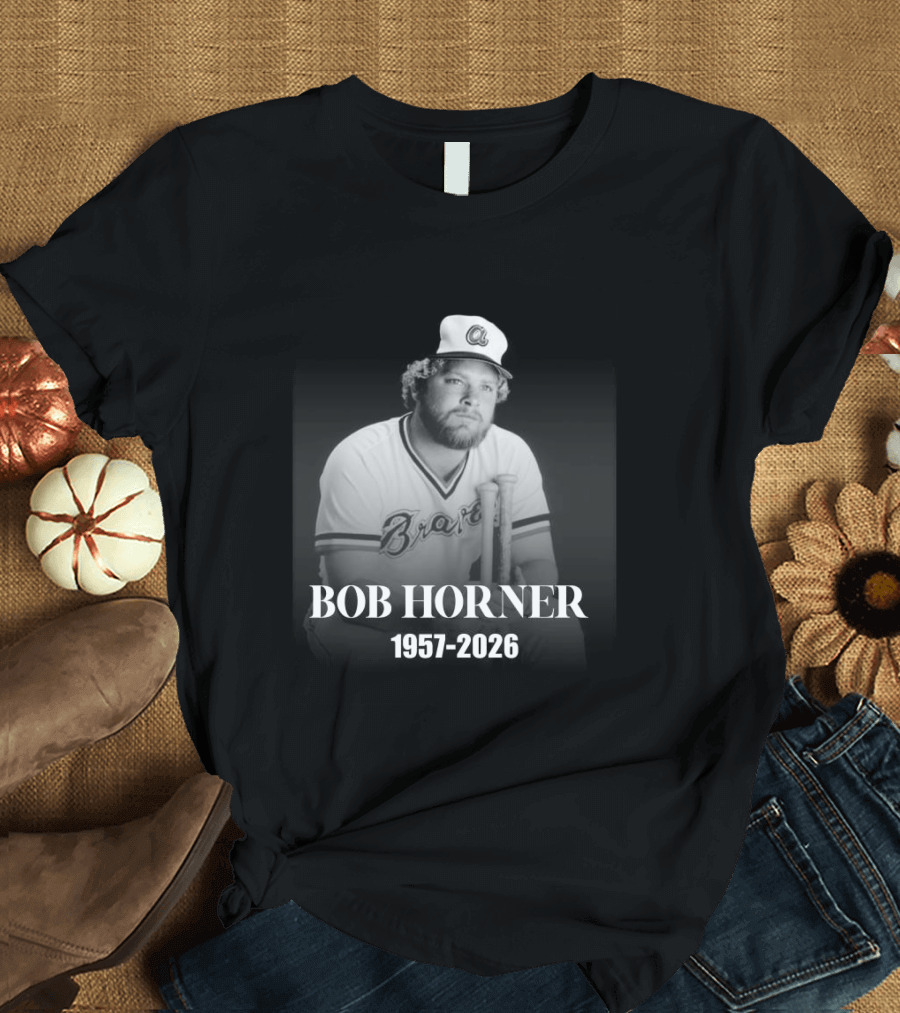 Bob Horner Braves 1957 2026 Memoriam T-Shirt