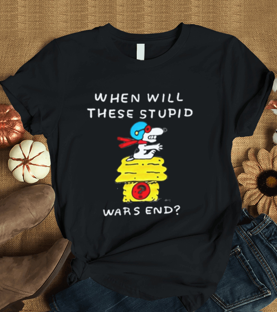 Snoopy When Will These Stupid Wars End Peanuts Woodstock Flying Ace T-Shirt