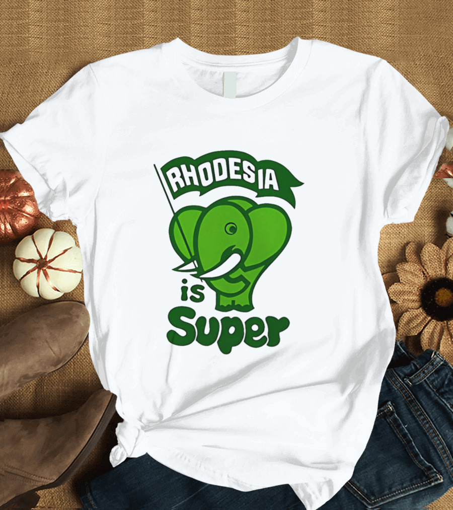 Rhodesia Elephant Green Is Super T-Shirt