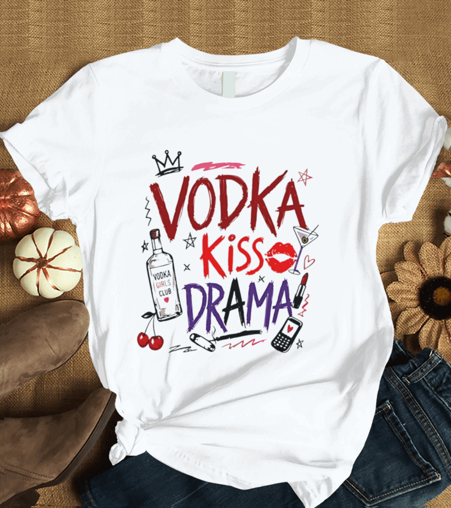 Vodka Kiss Drama Vodka Girls Club Lipstick Martini Cherries T-Shirt