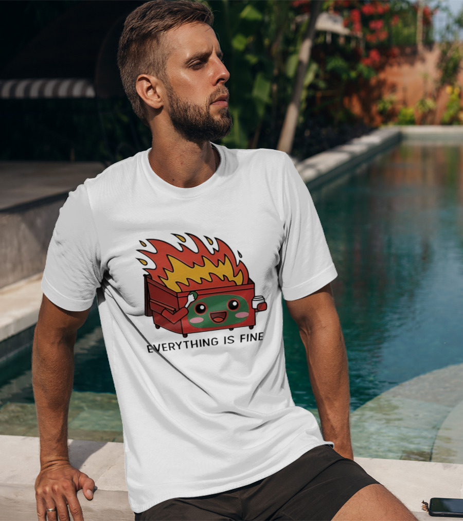 Everything Is Fine Dumpster Fire Meme Cute Cartoon T-Shirt